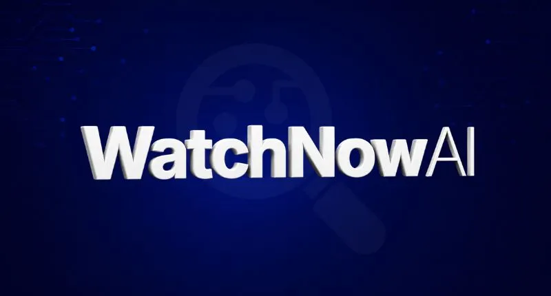 WatchNow AI